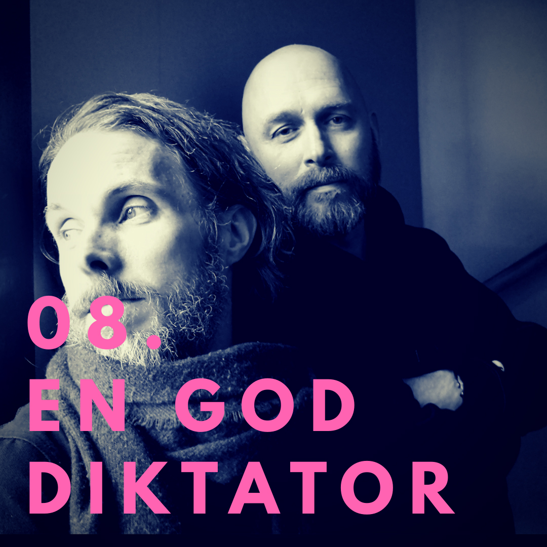 08. En god diktator