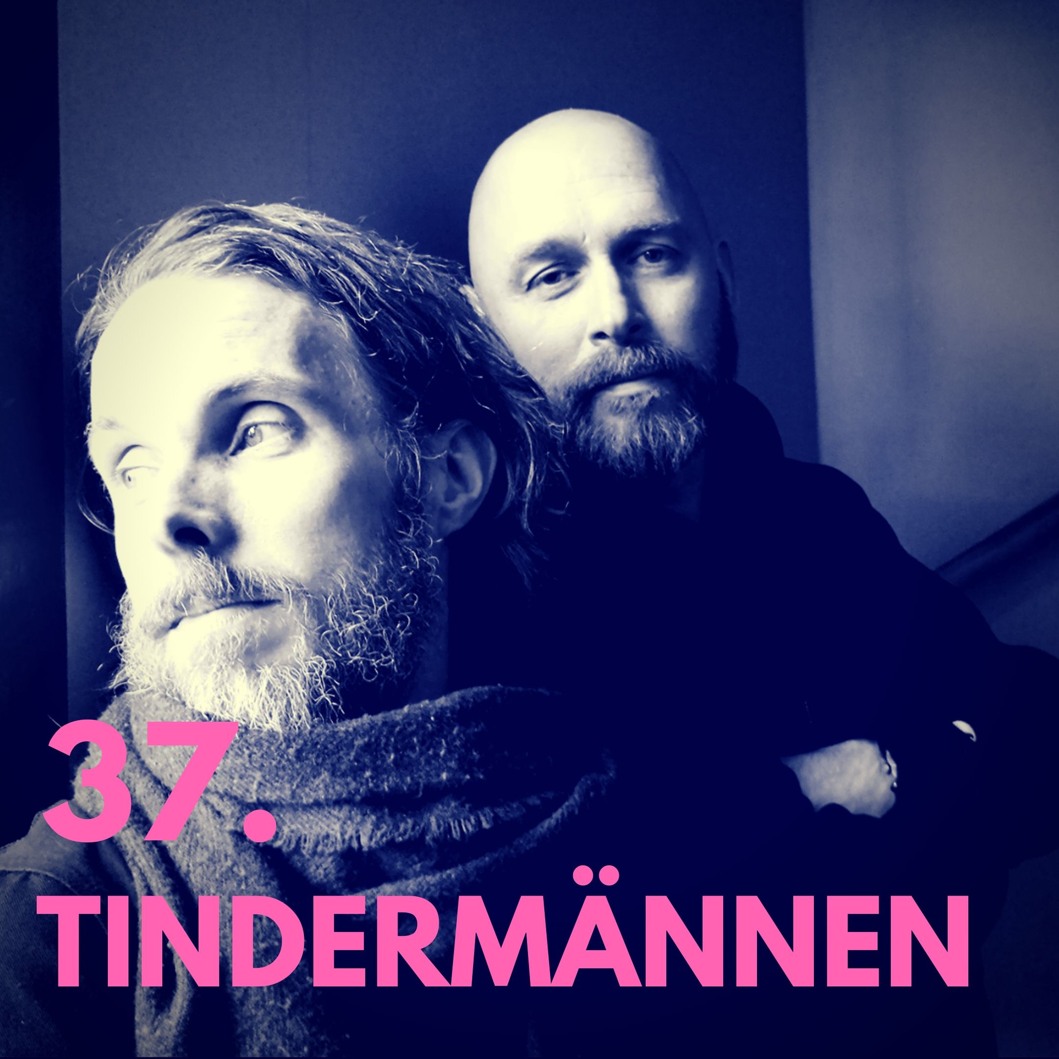 37. Tindermännen