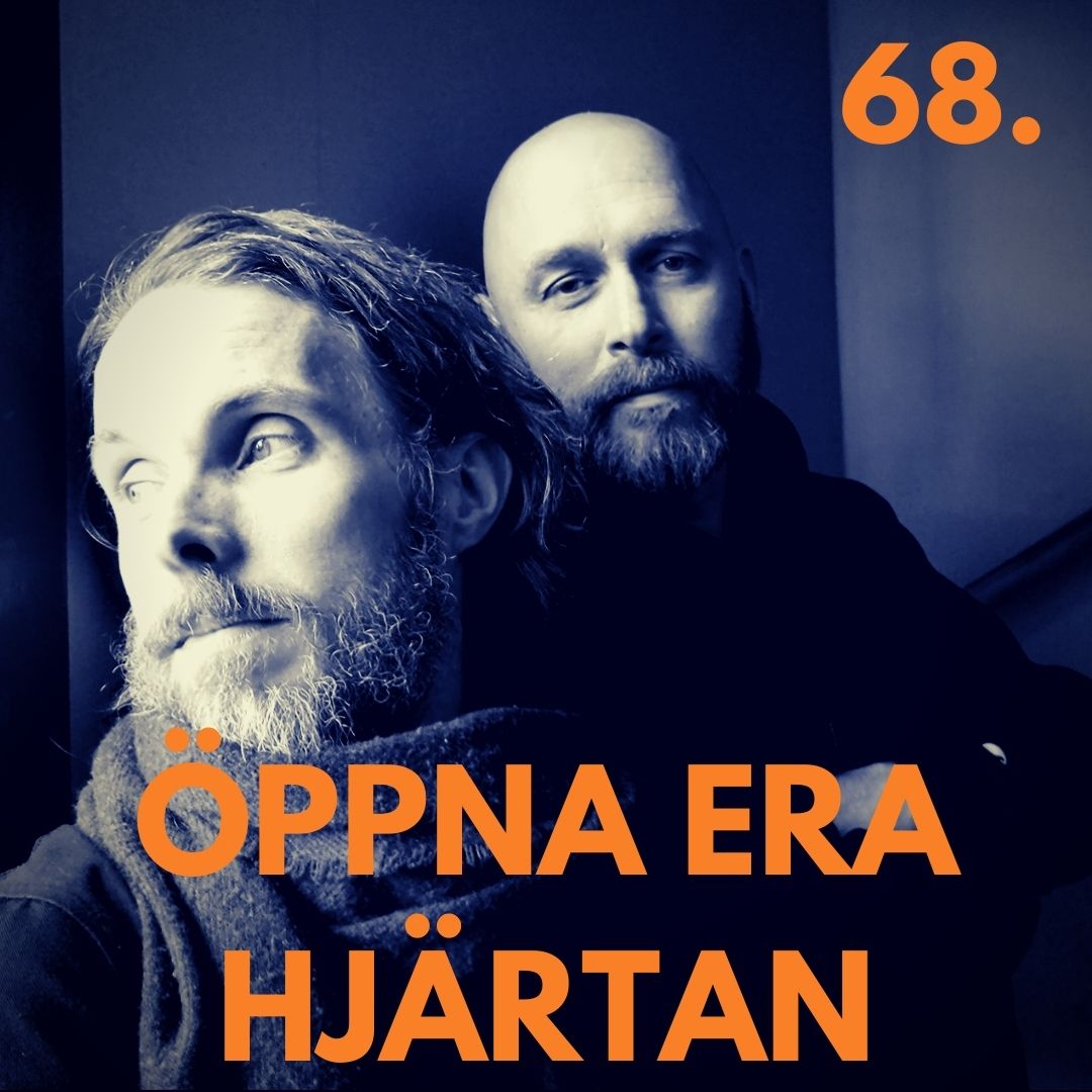 68. Öppna era hjärtan
