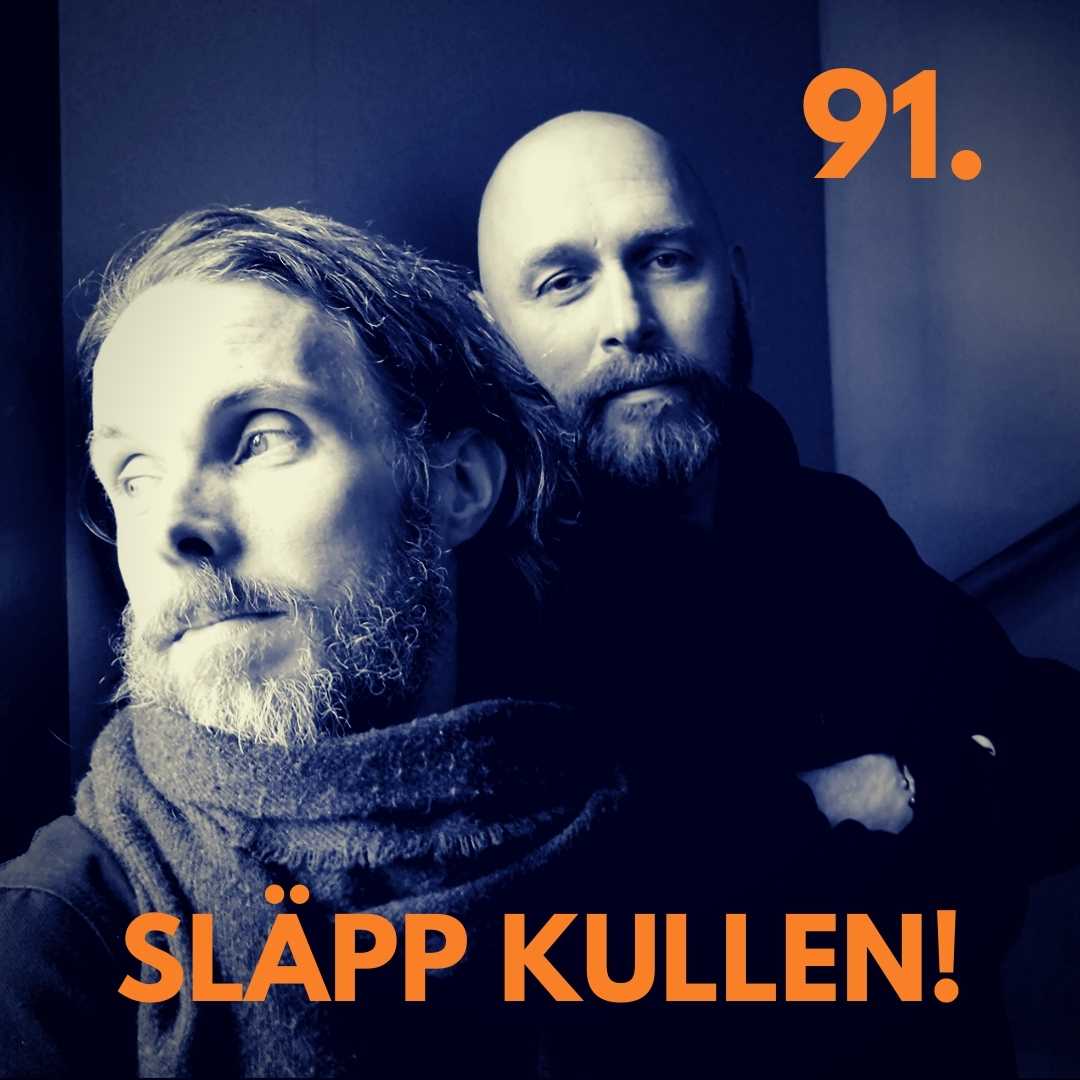 91. Släpp kullen!