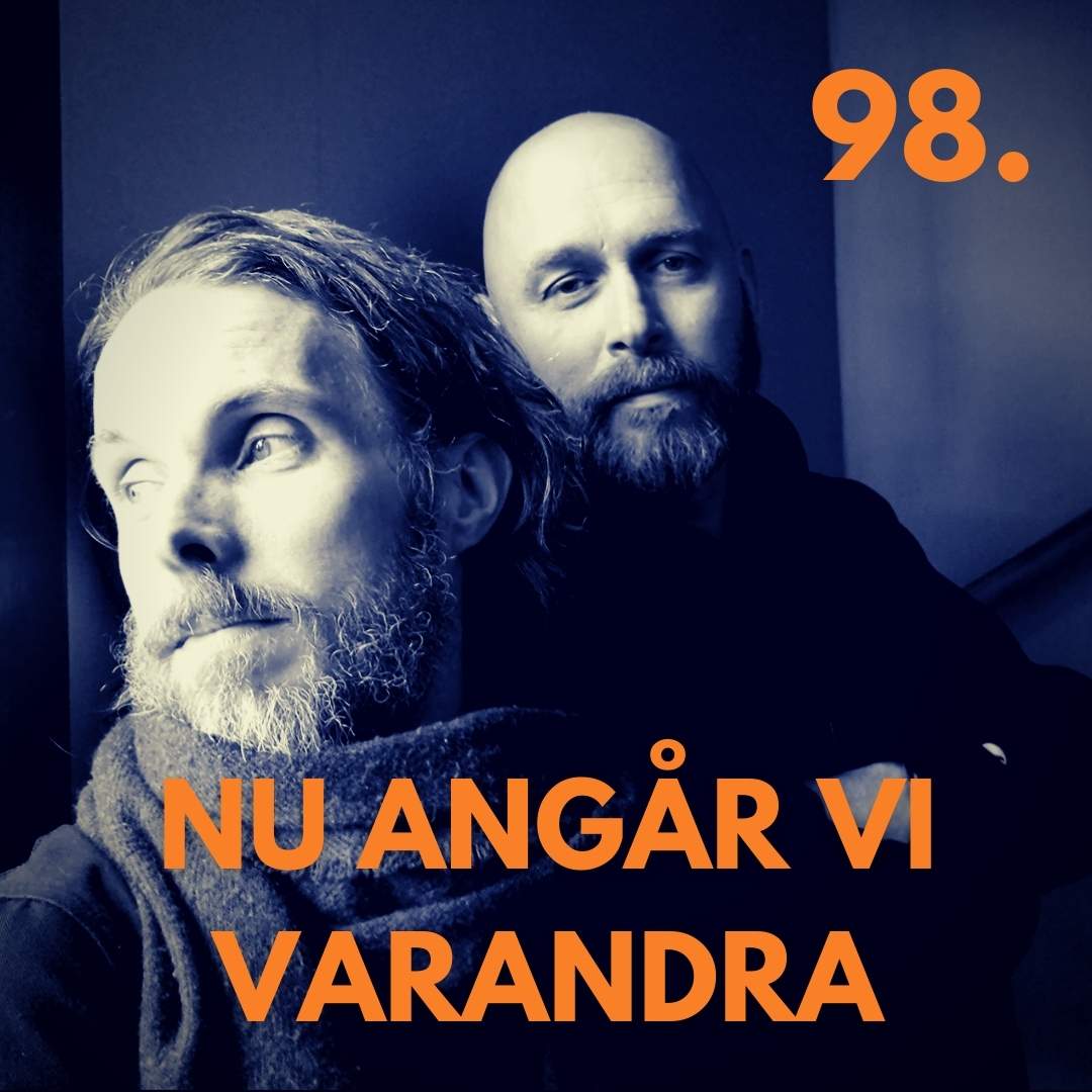 98. Nu angår vi varandra